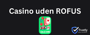 Casino Uden Om ROFUS Oplev Bedste Udenlandske Casinoer