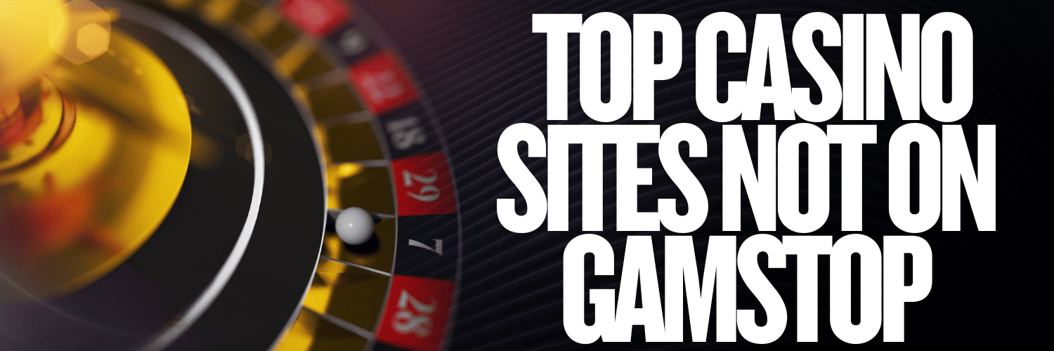 Exploring UK Casino Sites Not on Gamstop