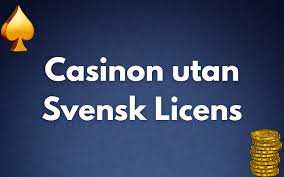 Casino Utan Svensk Licens - Allt Du Behöver Veta -1716308918