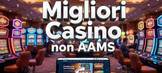 Scopri i Nuovi Casinò Non AAMS Online Divertimento e Sicurezza