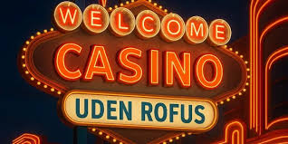 Casino uden ROFUS i Danmark - Find den bedste spiloplevelse