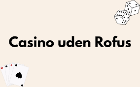 Casino Uden ROFUS i Danmark Muligheder og Overvejelser